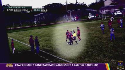 Campeonato é cancelado após agressões a árbitro e auxiliar